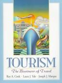 Tourism by Roy A. Cook, Laura J. Yale, Joseph J. Marqua