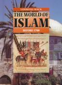 Cover of: The world of Islam before 1700 by Hazel Martell