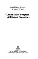 Cover of: United States Congress & bilingual education