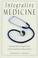 Cover of: Integrative medicine
