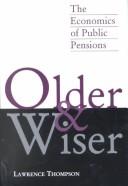 Cover of: Older and wiser | Lawrence H. Thompson