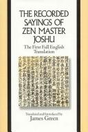 Cover of: The recorded sayings of Zen Master Joshu =: Chao-chou chan-shih yu-lu
