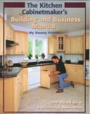 Cover of: The kitchen cabinetmaker's building and business manual