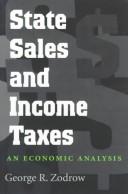 Cover of: State sales and income taxes by George R. Zodrow