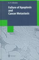 Cover of: Failure of apoptosis and cancer metastasis