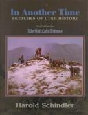 Cover of: In another time: sketches of Utah history