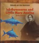 Cover of: Ichthyosaurus and little Mary Anning by Brooke Hartzog