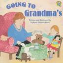 Cover of: Going to Grandma's