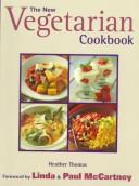 Cover of: The new vegetarian cookbook