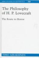 Cover of: The philosophy of H.P. Lovecraft by Airaksinen, Timo