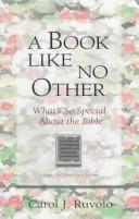 Cover of: A book like no other: what's so special about the Bible