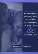 Cover of: Behavioral, social, and emotional assessment of children and adolescents