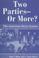 Cover of: Two parties--or more?
