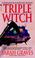 Cover of: Triple Witch