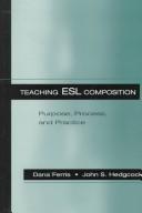 Cover of: Teaching ESL composition by Dana Ferris