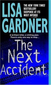 Cover of: The next accident | Lisa Gardner