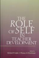 Cover of: The role of self in teacher development
