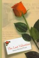 Cover of: The last Valentine by James Michael Pratt
