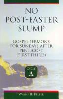 Cover of: No post-Easter slump: Gospel sermons for Sundays after Pentecost (first third), Cycle A