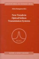 Cover of: New trends in optical soliton transmission systems: proceedings of the symposium held in Kyoto, Japan, 18-21 November 1997