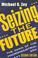 Cover of: Seizing the future