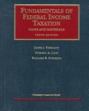 Cover of: Fundamentals of federal income taxation