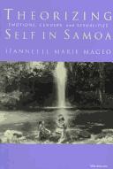 Cover of: Theorizing self in Samoa: emotions, genders, and sexualities