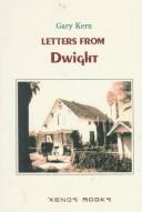 Cover of: Letters from Dwight by Gary Kern