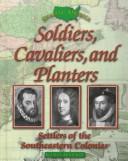 Cover of: Soldiers, cavaliers, and planters by Kieran Doherty