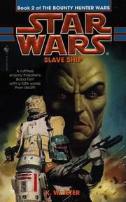 Cover of: Star Wars: Slave Ship: The Bounty Hunter Wars - Book 2