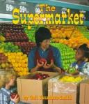 Cover of: The supermarket