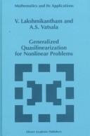 Cover of: Generalized quasilinearization for nonlinear problems by Vangipuram Lakshmikantham