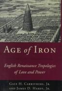 Cover of: Age of iron by Gale H. Carrithers
