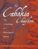 Cover of: The Cahokia chiefdom by George R. Milner