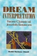 Cover of: Dream interpretation from classical Jewish sources by Solomon ben Jacob Almoli