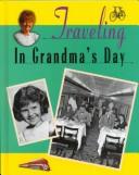 Traveling in grandma's day by Valerie Weber