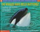 Cover of: Do whales have belly buttons? by Melvin Berger