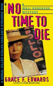 Cover of: No Time to Die (Mali Anderson Mystery) by Grace F. Edwards