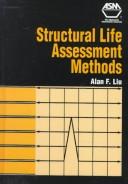 Cover of: Structural life assessment methods by A. F. Liu