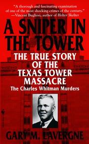 Cover of: The Sniper in the Tower: The Charles Whitman Murders