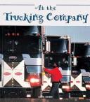 Cover of: At the trucking company