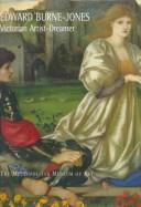 Cover of: Edward Burne-Jones, Victorian artist-dreamer