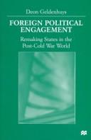 Cover of: Foreign political engagement by Deon Geldenhuys