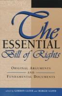 Cover of: The essential Bill of Rights: original arguments and fundamental documents