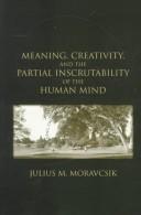 Cover of: Meaning, creativity, and the partial inscrutability of the human mind