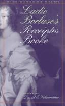 Cover of: Ladie Borlase's receiptes booke