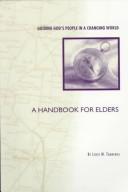 Cover of: Guiding God's people in a changing world: a handbook for elders