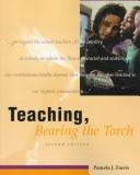 Cover of: Teaching, bearing the torch by Pamela J. Farris