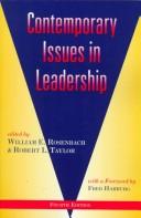 Cover of: Contemporary issues in leadership by edited by William E. Rosenbach and Robert L. Taylor ; foreword by Fred Harburg.