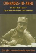 Cover of: Comrades-in-arms: the World War I memoir of Captain Henri de Lécluse, comte de Trévoëdal